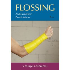 Flossing v terapii a tréningu